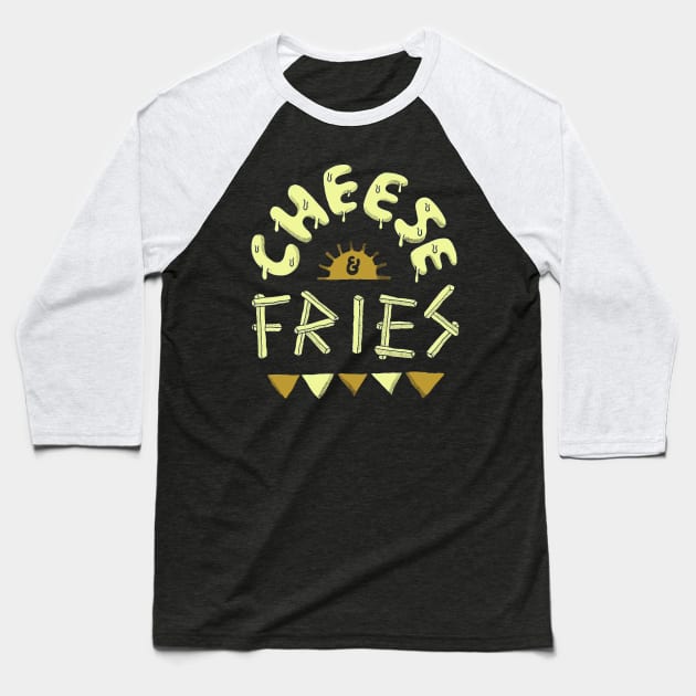 Cheese and Fries Baseball T-Shirt by naiklevel